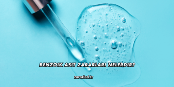 Benzoik Asit Zararları Nelerdir?