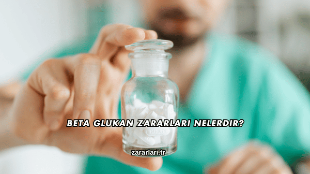 Beta Glukan Zararları Nelerdir?