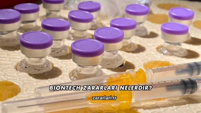 Biontech Zararları Nelerdir?