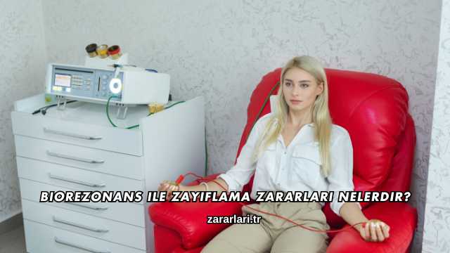 Biorezonans ile Zayıflama Zararları Nelerdir?