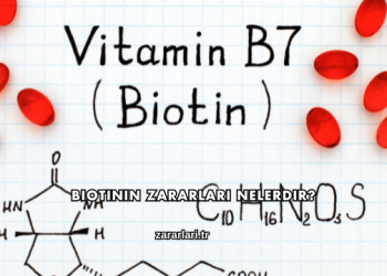 Biotinin Zararları Nelerdir?