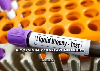 Biyopsinin Zararları Nelerdir?