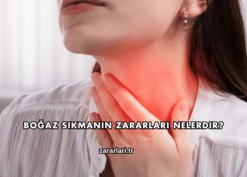 Boğaz Sıkmanın Zararları Nelerdir?