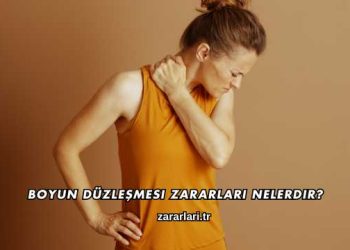 Boyun Düzleşmesi Zararları Nelerdir?