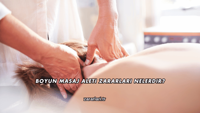 Boyun Masaj Aleti Zararları Nelerdir?