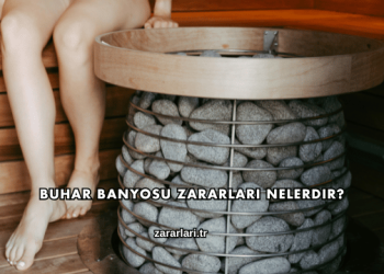 Buhar Banyosu Zararları Nelerdir?