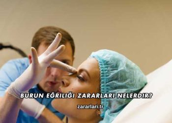 Burun Eğriliği Zararları Nelerdir?