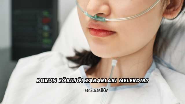 Burun Eğriliği Zararları Nelerdir?