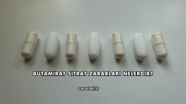 Butamirat Sitrat Zararları Nelerdir?