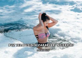 Buz Tedavisinin Zararları Nelerdir?