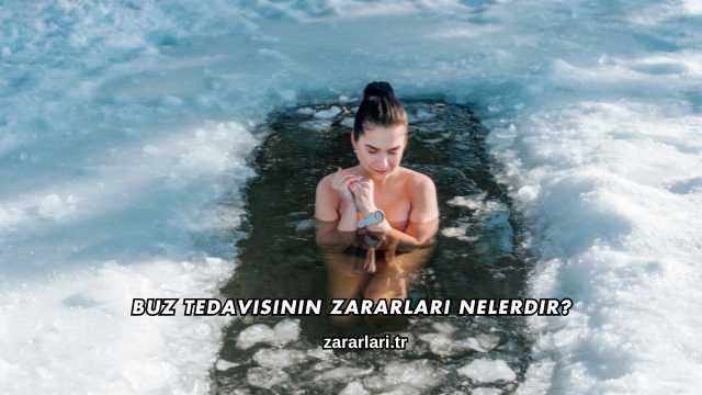 Buz Tedavisinin Zararları Nelerdir?