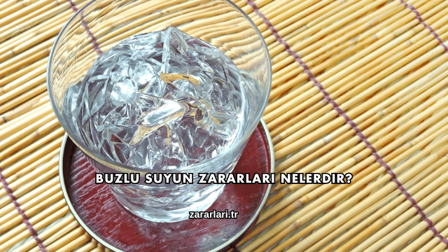 Buzlu Suyun Zararları Nelerdir?