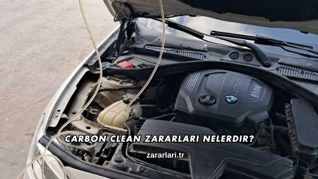 Carbon Clean Zararları Nelerdir?
