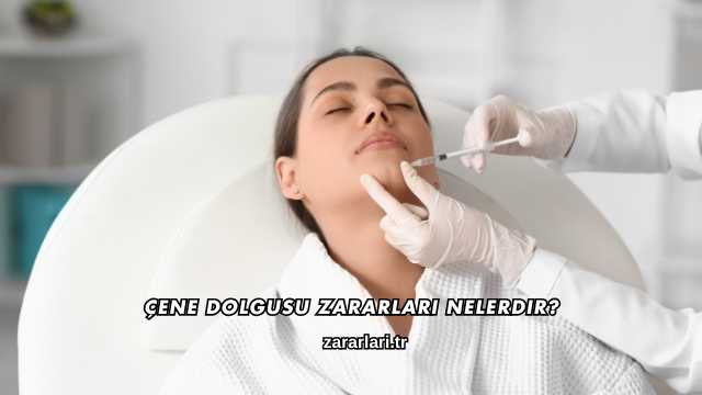 Çene Dolgusu Zararları Nelerdir?