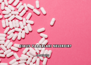 Cialis Zararları Nelerdir?