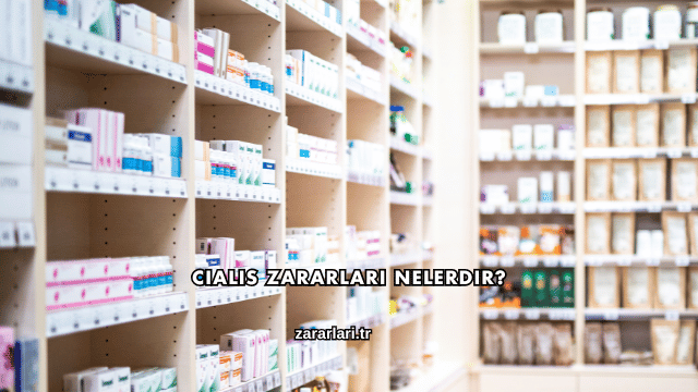 Cialis Zararları Nelerdir?
