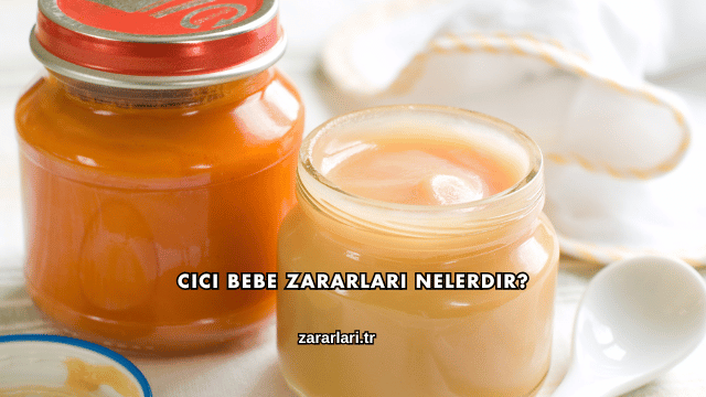Cici Bebe Zararları Nelerdir?