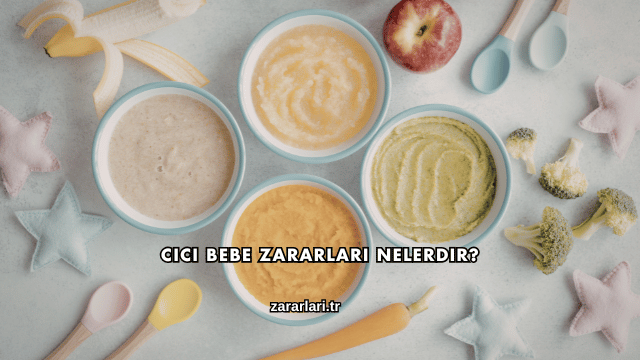 Cici Bebe Zararları Nelerdir?