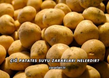 Çiğ Patates Suyu Zararları Nelerdir?