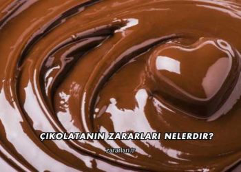 Çikolatanın Zararları Nelerdir?