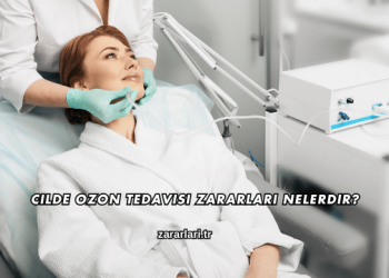 Cilde Ozon Tedavisi Zararları Nelerdir?