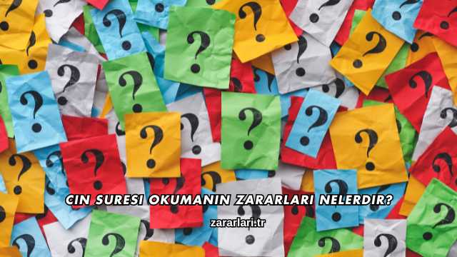Cin Suresi Okumanın Zararları Nelerdir?