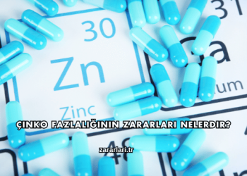 Çinko Fazlalığının Zararları Nelerdir?