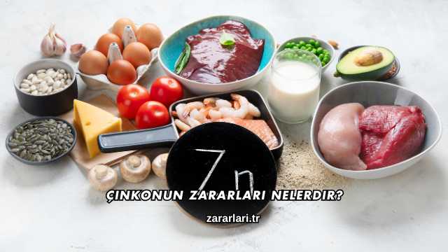 Çinkonun Zararları Nelerdir_rları Nelerdir