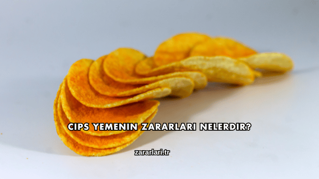 Cips Yemenin Zararları Nelerdir?