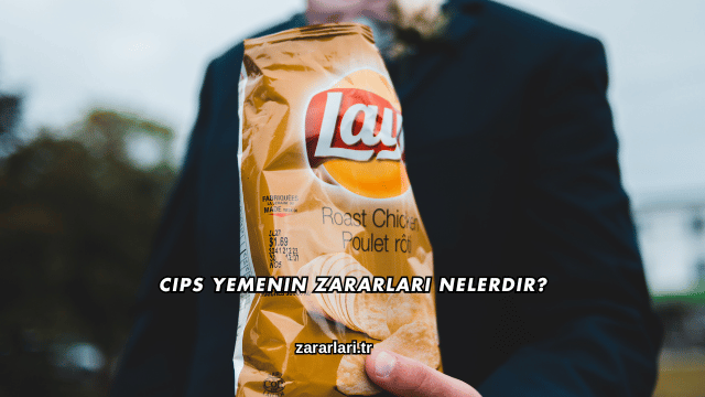 Cips Yemenin Zararları Nelerdir?