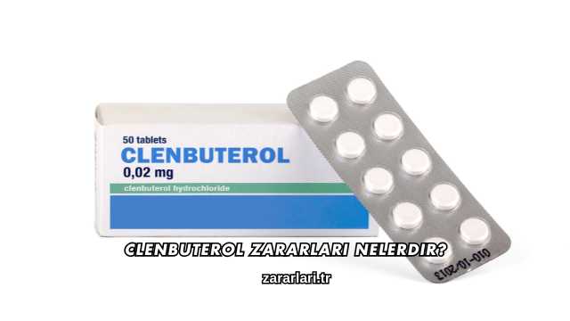 Clenbuterol Zararları Nelerdir?
