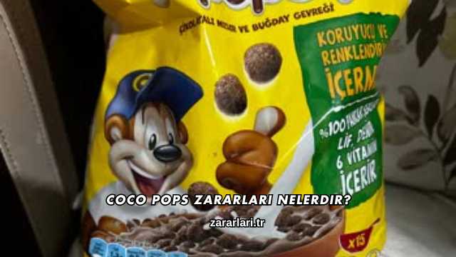 Coco Pops Zararları Nelerdir?