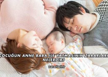 Çocuğun Anne Baba ile Yatmasının Zararları Nelerdir?