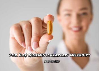 Çok İlaç İçmenin Zararları Nelerdir?