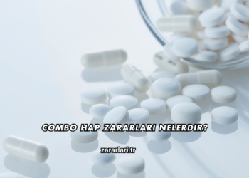 Combo Hap Zararları Nelerdir?