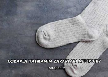 Çorapla Yatmanın Zararları Nelerdir?