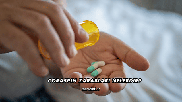 Coraspin Zararları Nelerdir?