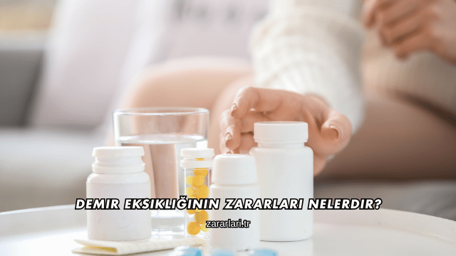 Demir Eksikliğinin Zararları Nelerdir?