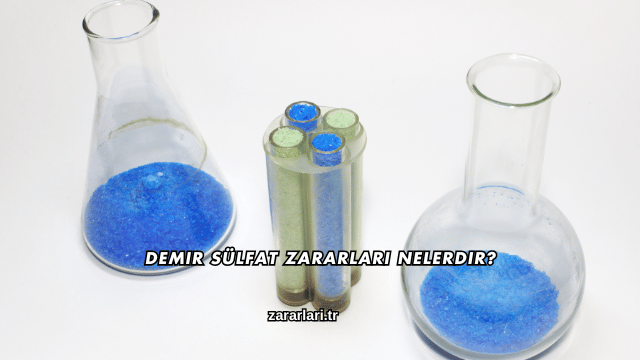 Demir Sülfat Zararları Nelerdir?