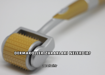 Dermaroller Zararları Nelerdir?