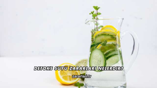 Detoks Suyu Zararları Nelerdir?