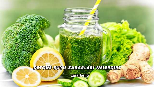 Detoks Suyu Zararları Nelerdir?