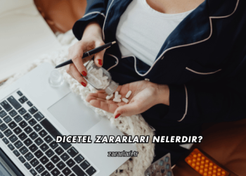 Dicetel Zararları Nelerdir?