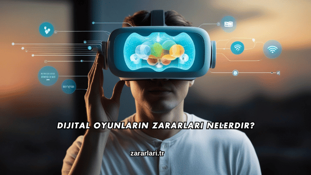 Dijital Oyunların Zararları Nelerdir?