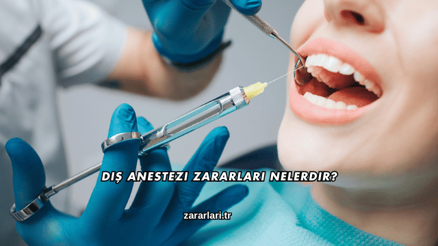 Diş Anestezi Zararları Nelerdir?