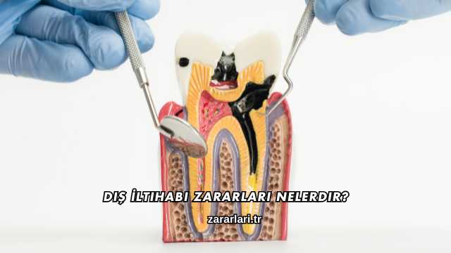 Diş İltihabı Zararları Nelerdir?