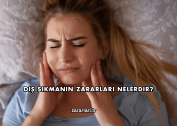 Diş Sıkmanın Zararları Nelerdir?