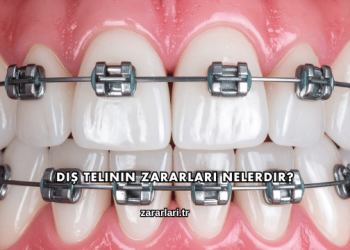 Diş Telinin Zararları Nelerdir?