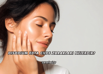 Disodium Edta Cilde Zararları Nelerdir?