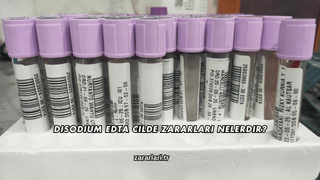 Disodium Edta Cilde Zararları Nelerdir?